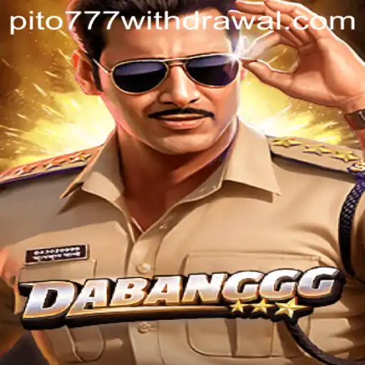 Exploring the Thrilling World of DABANGGG and Pito777